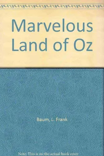 L. Frank Baum: The Marvelous Land of Oz (1988, Scholastic Corporation)