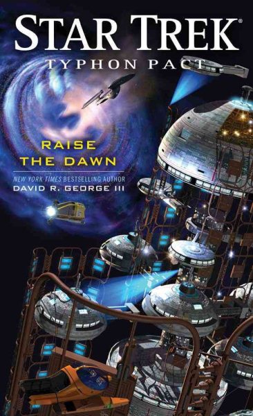 David R. George III: Raise the Dawn (DS9-Relaunch #27) (Paperback, 2012, Pocket Books/Star Trek)