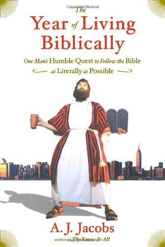 Jacobs, A. J., A. J Jacobs: The Year of Living Biblically (Hardcover, 2007, Simon & Schuster)