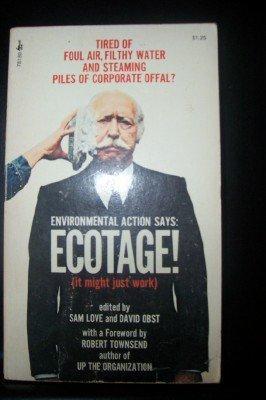 Robert Townsend, Sam Love, David Obst: Ecotage! (Paperback, 1972, Pocket Books)