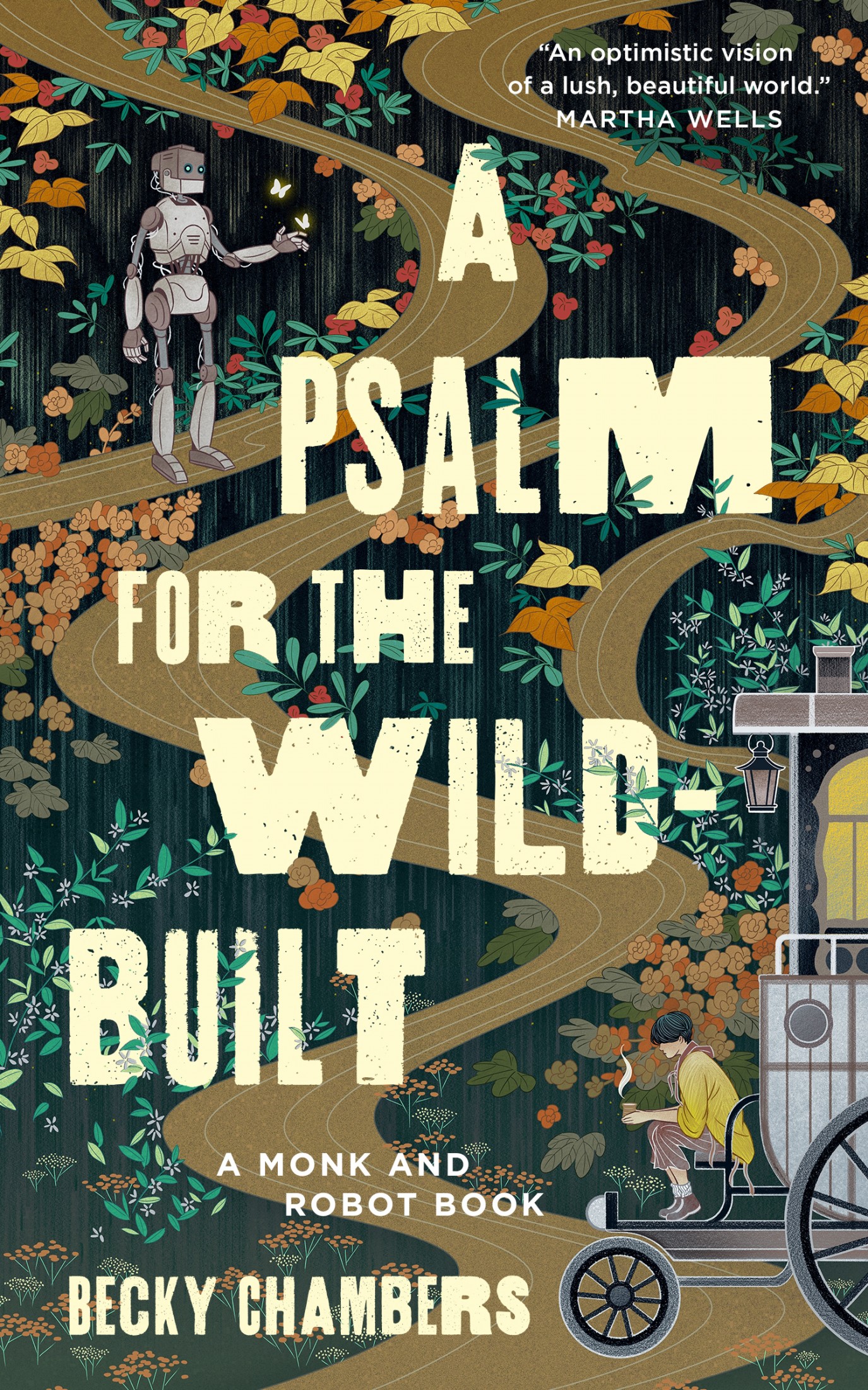 Becky Chambers (Duplicate): A Psalm for the Wild-Built (Hardcover, 2021, Tordotcom)