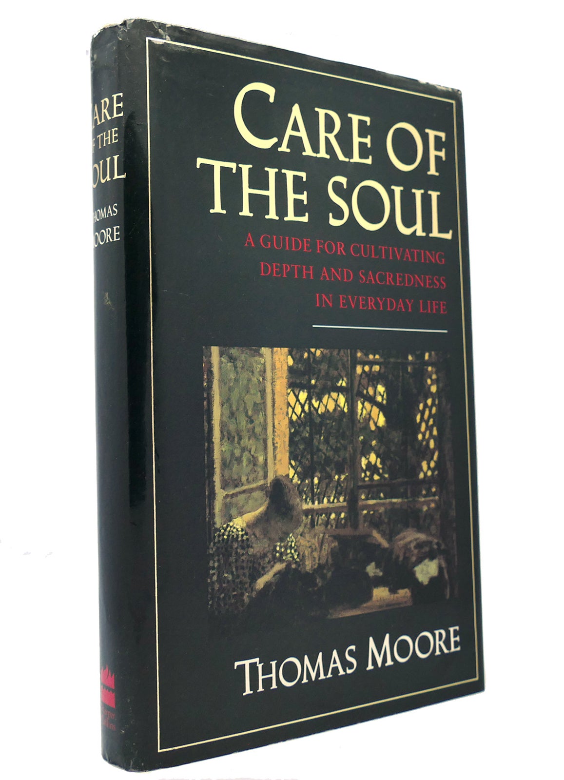 Thomas Moore: Care of the soul (Hardcover, 1992, HarperCollins)
