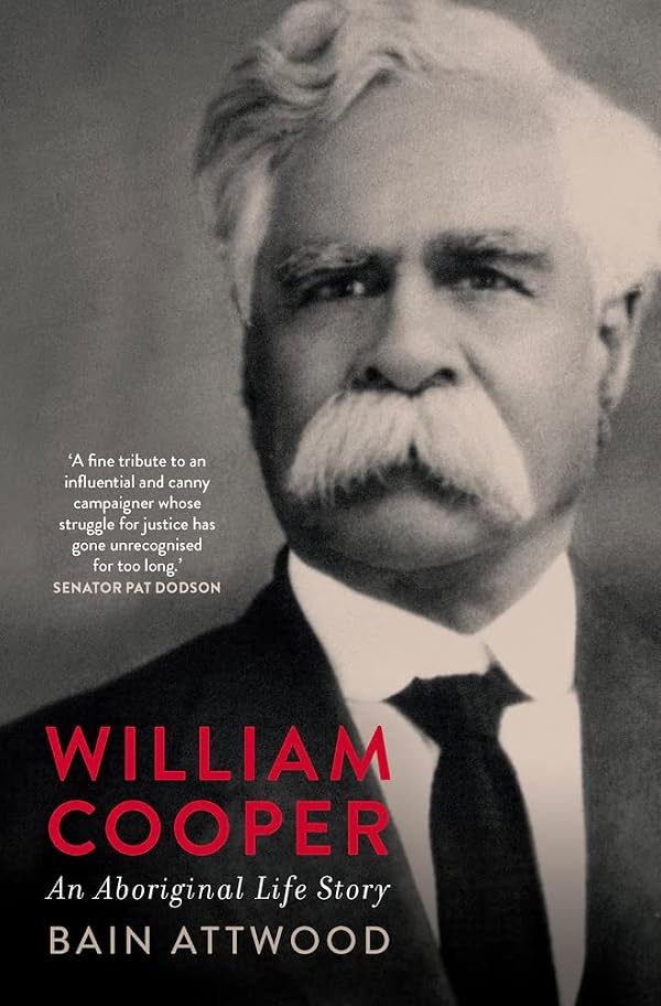 Bain Attwood: William Cooper (Hardcover, 2022, Miegunyah Press)