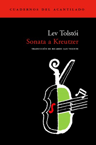 Лев Толстой: Sonata a Kreutzer (Paperback, Spanish language, 2003, Acantilado)