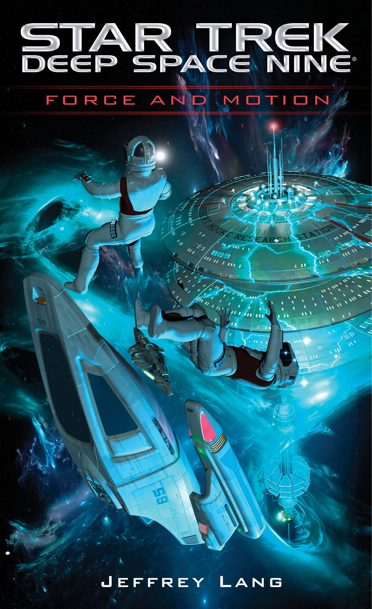 Jeffrey Lang: Force and Motion(DS9-Relaunch #33) (Paperback, 2016, Pocket Books)