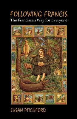 Susan Pitchford: Following Francis (Paperback, 2006, Morehouse Pub.)