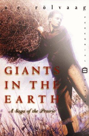 Ole Edvart Rolvaag: Giants in the Earth (Paperback, 1999, Harper Perennial Modern Classics)