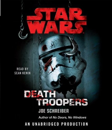 Joe Schreiber, Sean Kenin: Death Troopers (AudiobookFormat, 2009, Random House Audio)