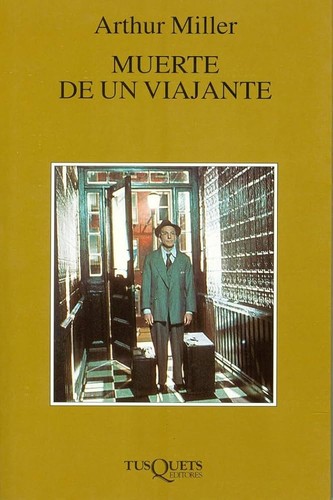 Arthur Miller: Muerte de un viajante (Paperback, Spanish language, 2000, Tusquets)