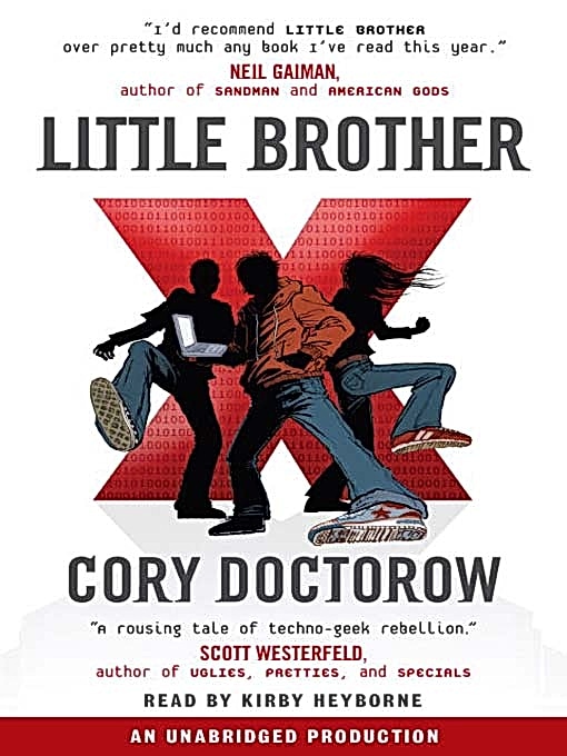 Cory Doctorow, Kirby Heyborne, Narrator: Little brother (AudiobookFormat, 2008, Random House/Listening Library)