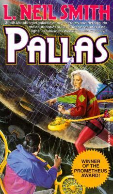L. Neil Smith: Pallas (Paperback, 1993, Tom Doherty associates)