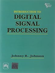 Johnny R. Johnson: Introduction to digital signal processing (Hardcover, Engligh language, 1989, Prentice Hall)