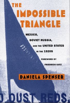 Daniela Spenser: The impossible triangle (Hardcover, 1999, Duke University Press, Duke University Press Books)