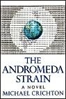 Michael Crichton, Michael Crichton: Andromeda Strain, The (Paperback, 1970, Dell)