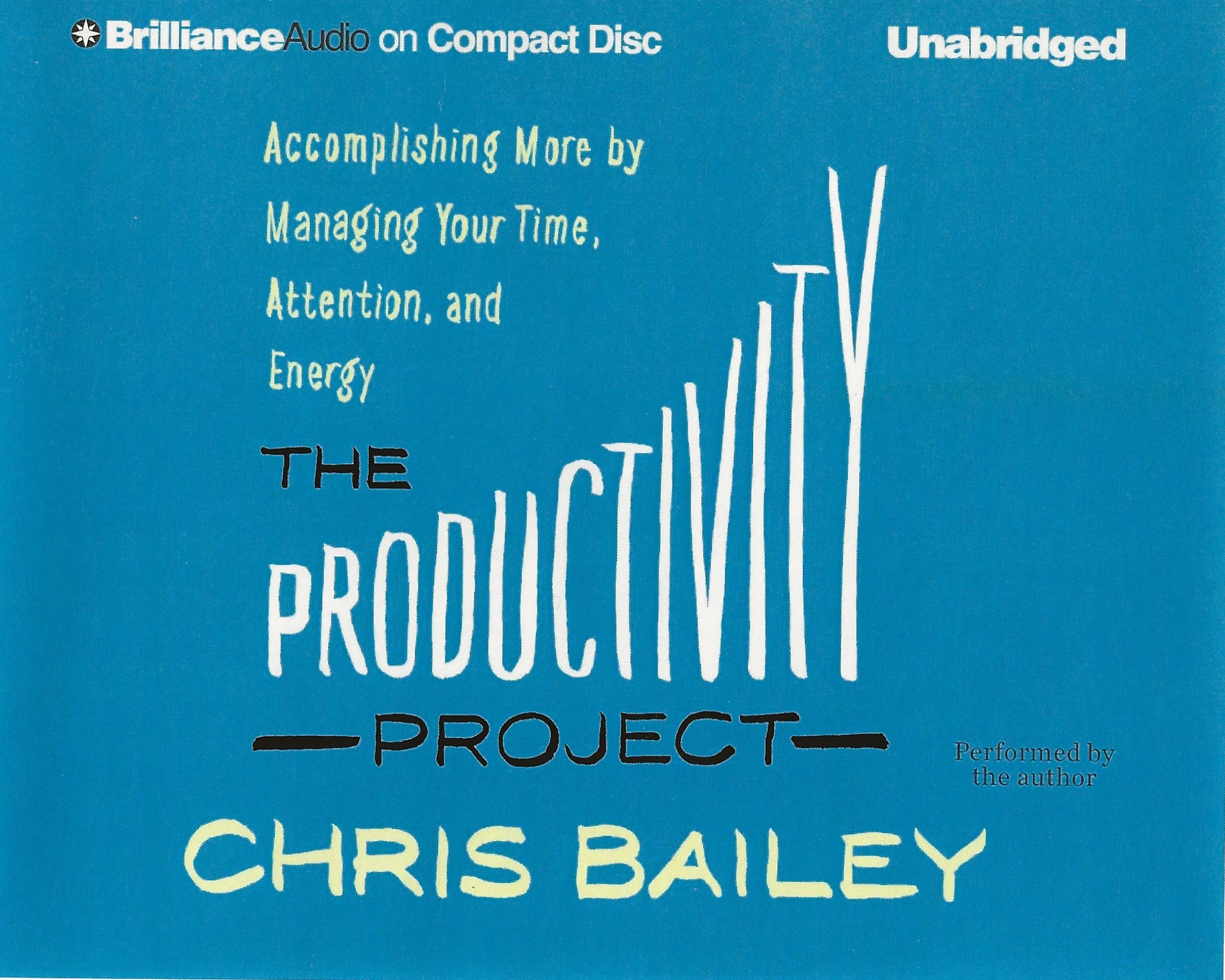 Chris Bailey: The Productivity Project (AudiobookFormat, 2016, Midwest Tapes)