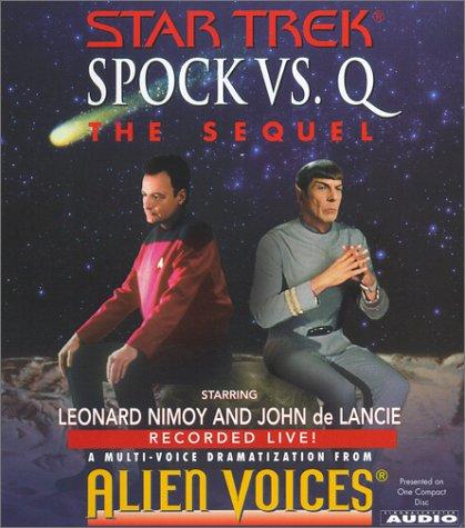 Alien Voices: Spock Vs Q (AudiobookFormat, 2000, Simon & Schuster Audio)