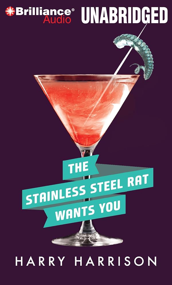 Harry Harrison: The Stainless Steel Rat Wants You! (AudiobookFormat, 2010)