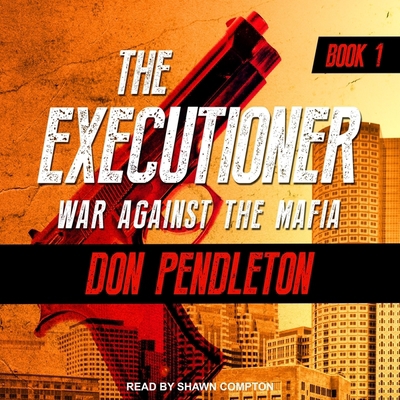 Don Pendleton, Shawn Compton: War Against the Mafia (AudiobookFormat, 2021, Tantor Audio)