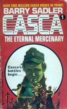 Barry Sadler: Casca:  The Eternal Mercenary (Paperback, 1991, Jove)