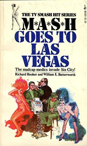 Richard Hooker (H. Richard Hornberger), William E. Butterworth: MASH Goes to Las Vegas (1975)