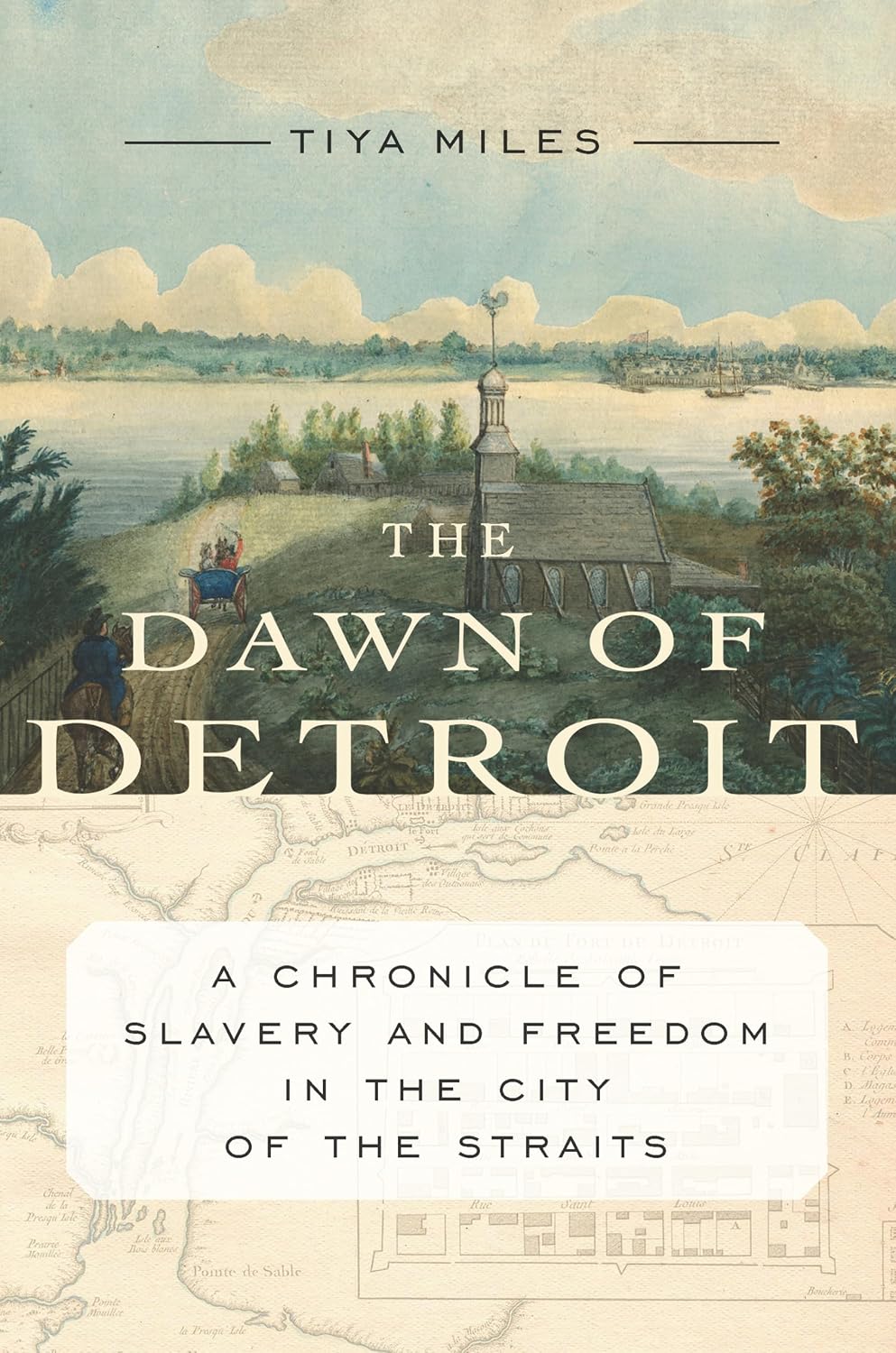 Tiya Miles: The Dawn of Detroit (Hardcover, 2017, The New Press)