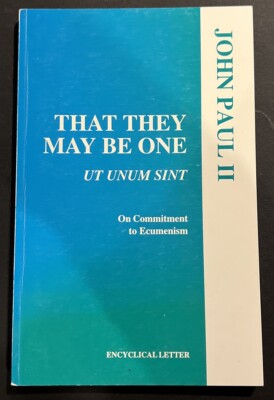 Pope John Paul II: Encyclical letter Ut unum sint of the Holy Father, John Paul II on commitment to ecumenism (Paperback, 1995, Libreria Editrice Vaticana)
