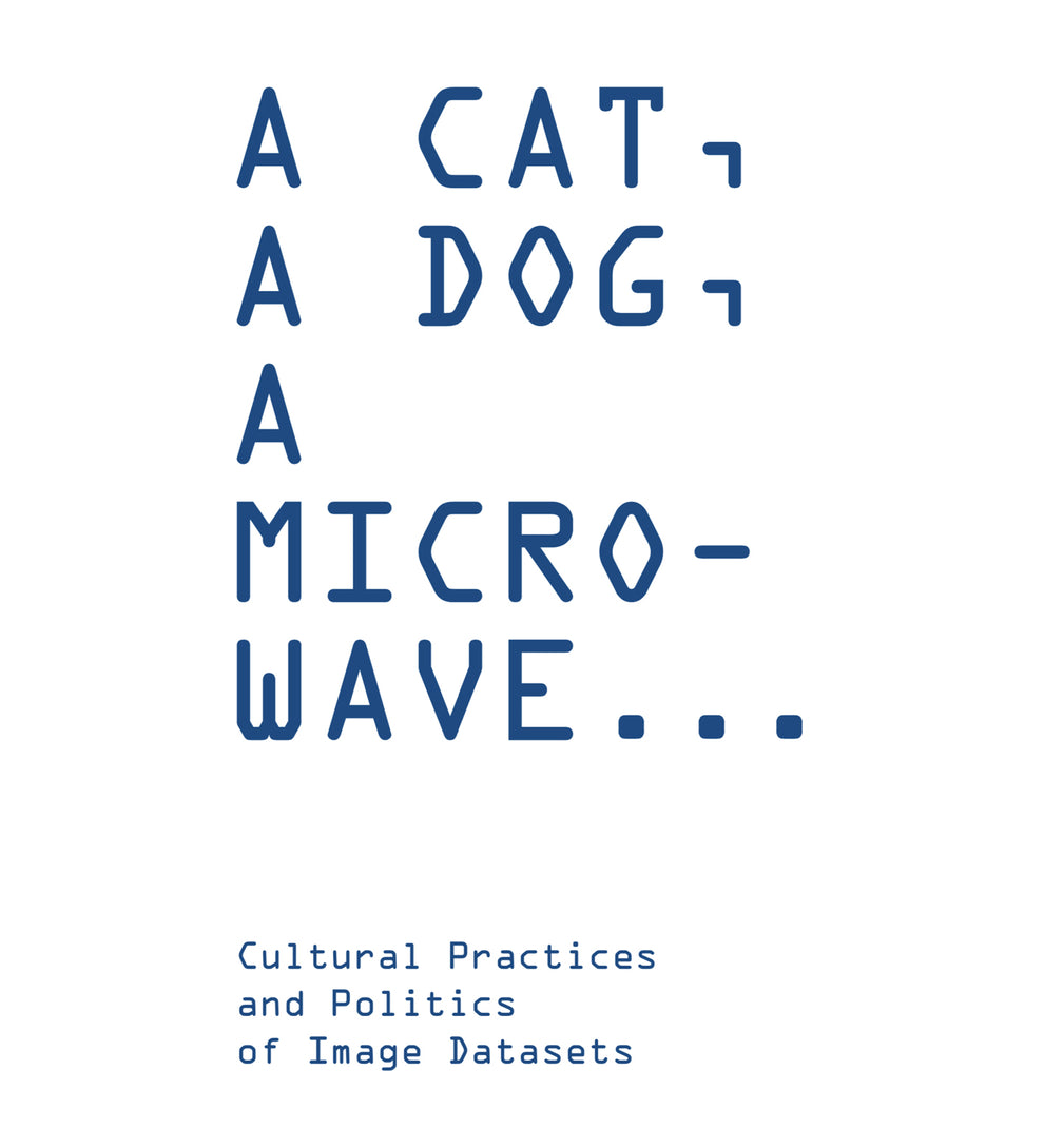 Nicolas Malevé, Ioanna Zouli: A Cat, A Dog, A Micro-wave (Paperback, 2023, The Photographers' Gallery)