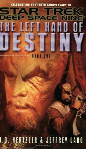 J.G. Hertzler: The Left Hand of Destiny, Book 1 (DS9-Relaunch #12) (Paperback, 2003, Pocket Books)
