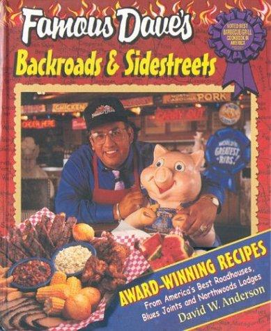 Dave Anderson: Famous Dave's Backroads & Sidestreets (Hardcover, Favorite Recipes Press (FRP))