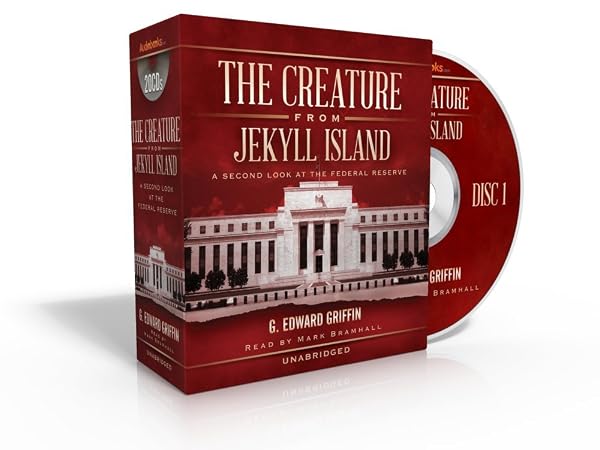 G. Edward Griffin, Mark Bramhall, Nararator: The Creature from Jekyll Island: A Second Look at the Federal Reserve (AudiobookFormat, 2013, Audiobooks.com)