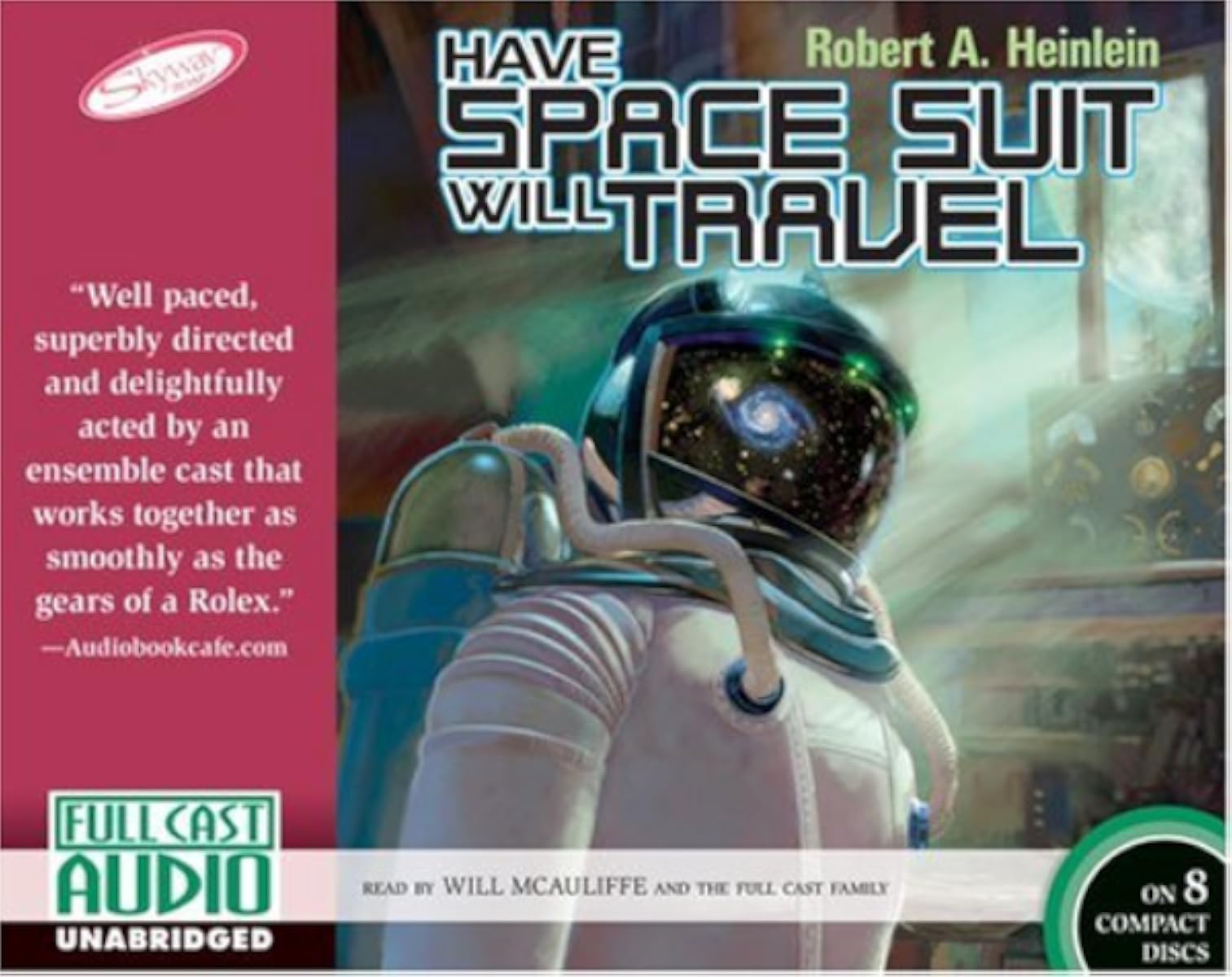 Robert A. Heinlein: Have Spacesuit, Will Travel (AudiobookFormat, 2003, Full Cast Audio)