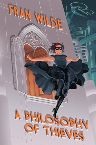 Fran Wilde: Philosophy of Thieves (Hardcover, 2025, Kensington Publishing Corporation)