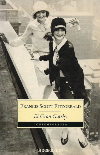 Francis Scott Fitzgerald: El Gran Gatsby (Paperback, Spanish language, 2005, Debolsillo)