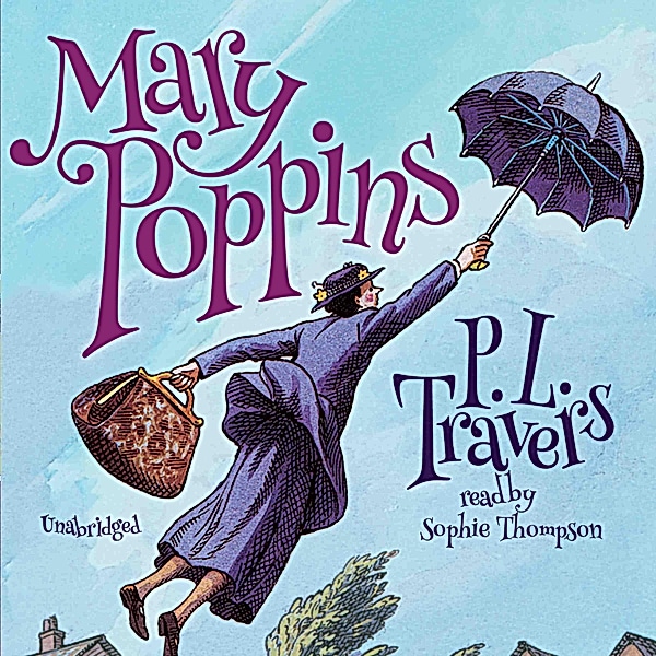 P. L. Travers, Sophie Thompson: Mary Poppins (AudiobookFormat, 2013, Harper Collins, Blackstone Audio)