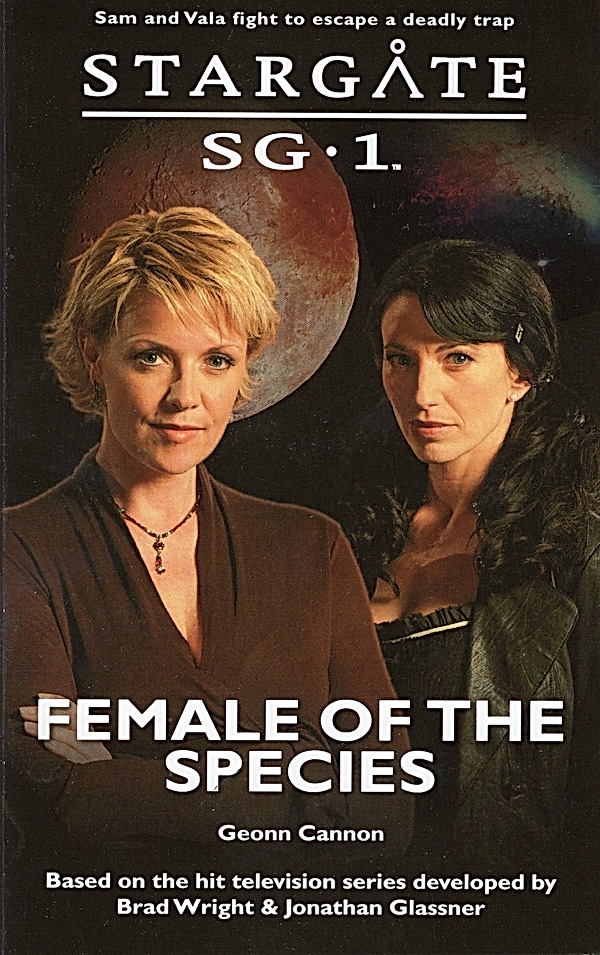 Greg Cannon: Female of the Species (SG-1 #31) (Paperback, 2020, Fandomonium)