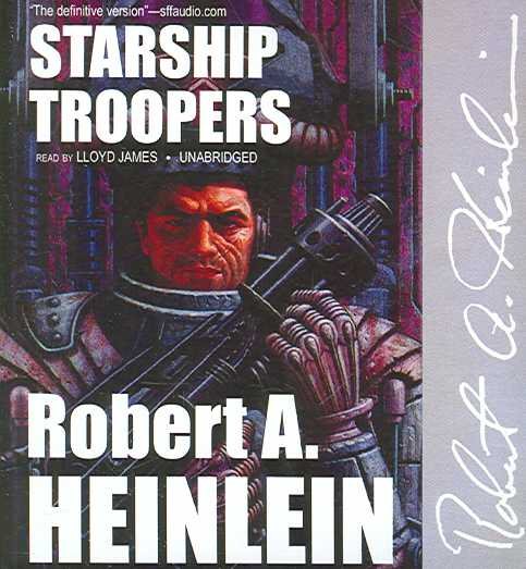 Robert A. Heinlein, Lloyd James: Starship Troopers (AudiobookFormat, 2007, Blackstone Audio Inc.)