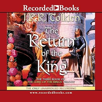 J. R. R. Tolkien, Rob Inglis, Narrator: The Return of the King (AudiobookFormat, 2001, Recorded Books)