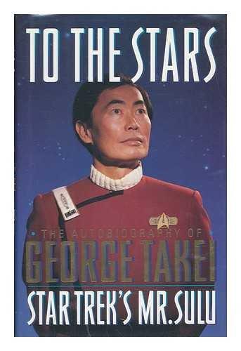 George Takei: To the Stars (1994, Pocket Books)