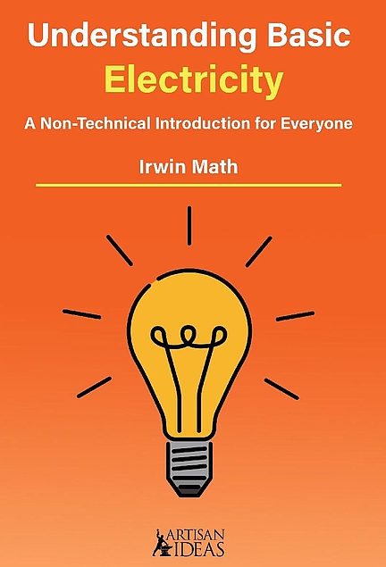 Irwin Math, Leonardo Barsantini: Understanding Basic Electricity (Hardcover, 2023, Artisan North America)