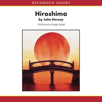 John Hersey: Hiroshima (AudiobookFormat, 2003, Recorded Books)