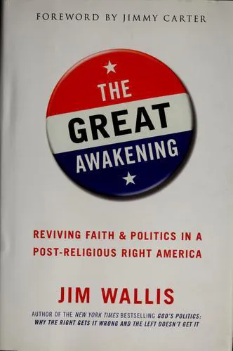 Jim Wallis: The Great Awakening: Reviving Faith & Politics in a Post-Religious Right America (2008, Harper)