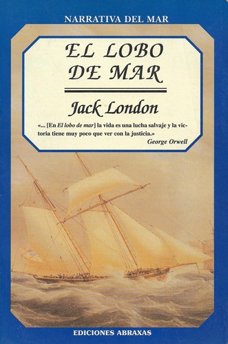 Jack London: El lobo de mar (Paperback, Spanish language, 2003, Abraxas)
