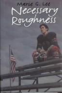 Marie G. Lee: Necessary roughness (1996, HarperCollins)