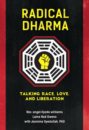 Lama Rod Owens, REV Angel Kyodo Williams, Jasmine Syedullah: Radical Dharma (EBook, North Atlantic Books)