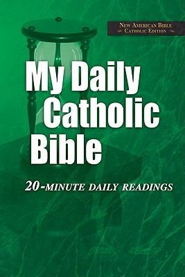 Paul Thigpen: My Daily Catholic 20minute Daily Readings (2011, Our Sunday Visitor (IN))