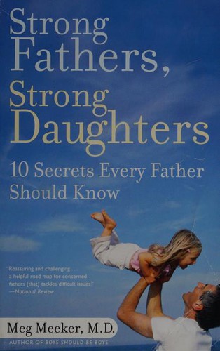 Meg Md Meeker: Strong Fathers, Strong Daughters (Paperback, Ballantine Books)