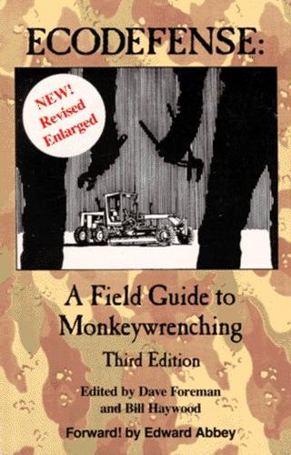 Bill Haywood, Edward Abbey, Dave Foreman: Ecodefense (Paperback, 1993, Abbzug Pr)