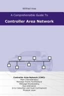 Wilfried Voss: A Comprehensible Guide to Controller Area Network (Paperback, 2005, Copperhill Technlogies Corporation)