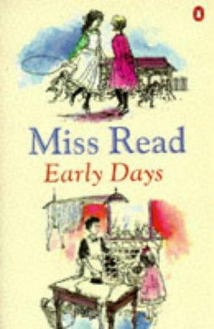 Miss Read: Early Days (1996, Penguin UK)