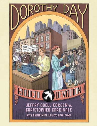 Christopher Cardinale, Mike Lasky, Jeffry Odell Korgen: Dorothy Day (Paperback, 2024, Paulist Press)